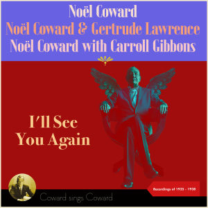 Dengarkan lagu Scene From "Shadow Play" Pt 1&2: Then - Play, Orchestra, Play - You Were There (From Short Play: "Tonight At 8: 30") nyanyian Noel Coward dengan lirik