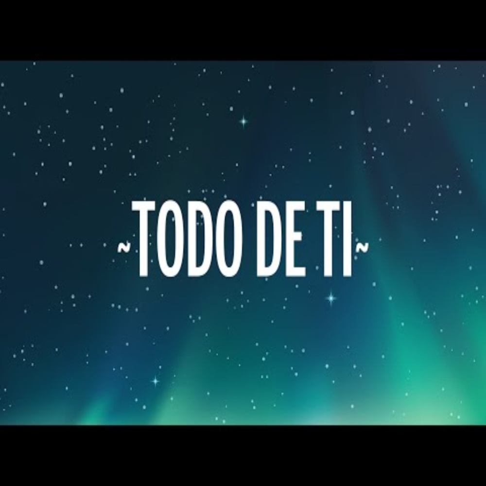 Todo de ti