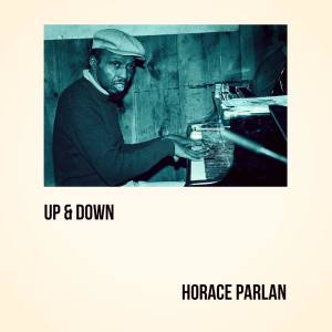 收聽Horace Parlan的Up and Down歌詞歌曲