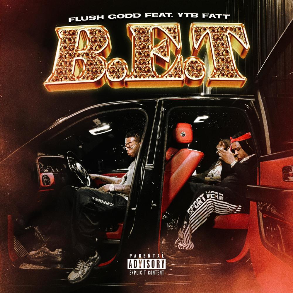 B.E.T (feat. YTB Fatt) (Explicit)