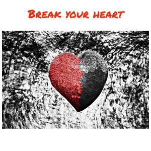 收聽Adam West的Break your Heart (Extended)歌詞歌曲