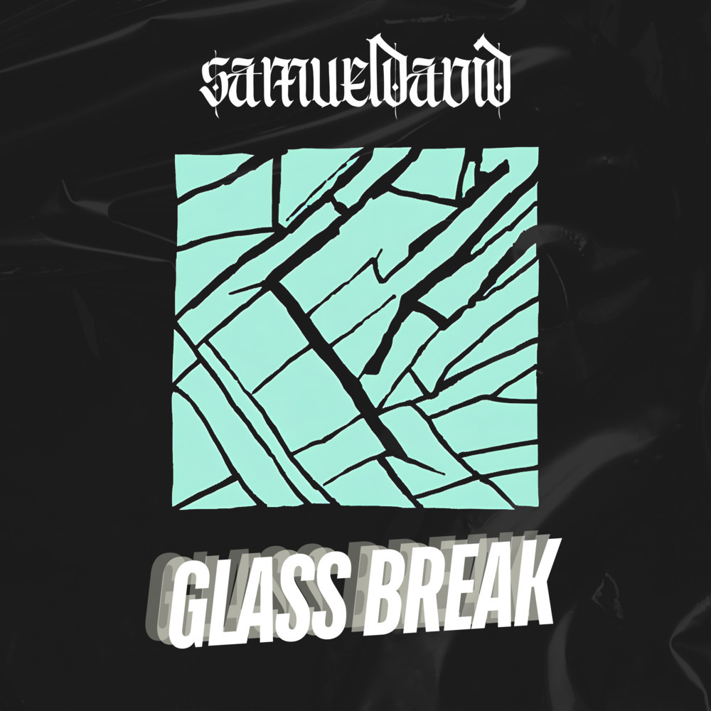 GLASS BREAK