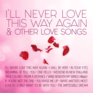 Dengarkan lagu I'll Never Love This Way Again nyanyian Gail Blanco dengan lirik
