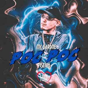 MC Barone的專輯Poc Poc (Piseiro) (Explicit)