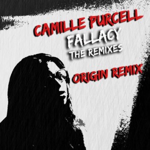 Camille Purcell的專輯Fallacy  (Origin remix)