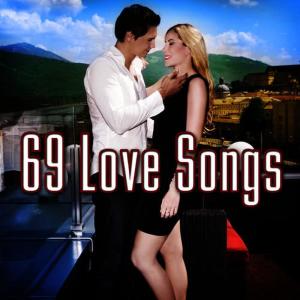 69 Love Songs