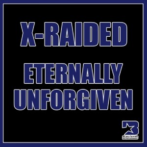Album Eternally Unforgiven - Single (Explicit) from X-Raided