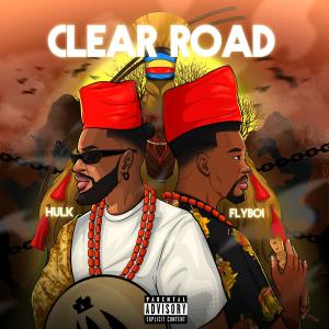 收聽Hulk的CLEAR ROAD (feat. FLYBOI)歌詞歌曲