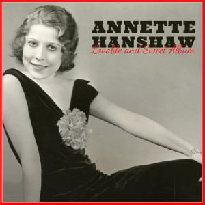Album Louable and Sweet Album from Annette Hanshaw