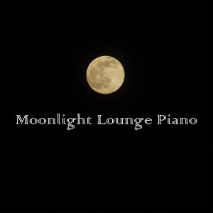 Relaxing Piano Crew的專輯Moonlight Lounge Piano