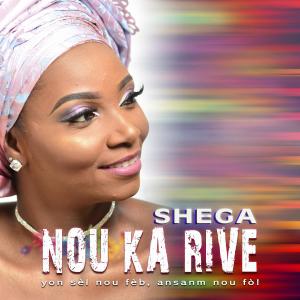 อัลบัม Nou Ka Rive ศิลปิน Shega