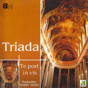 Album Te port in vis from Triada