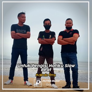 Listen to Untuk Pengisi Hatiku Slow Beat (Remix) song with lyrics from Malindo Rmx