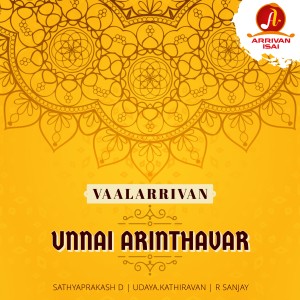 Unnai Arinthavar (Vaalarrivan)