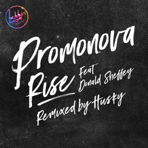 ดาวน์โหลดและฟังเพลง Rise (Extended) พร้อมเนื้อเพลงจาก Promonova