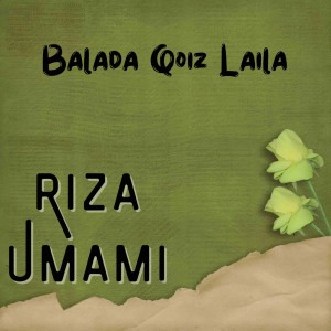 Riza Umami的专辑Balada Qoiz Laila