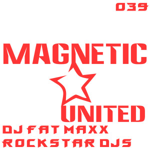 收聽Dj Fat Maxx的Rockstar DJs歌詞歌曲
