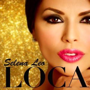 ดาวน์โหลดและฟังเพลง Loca พร้อมเนื้อเพลงจาก Selena Leo
