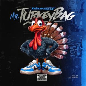 อัลบัม Mr. Turkey Bag (Explicit) ศิลปิน Daimon