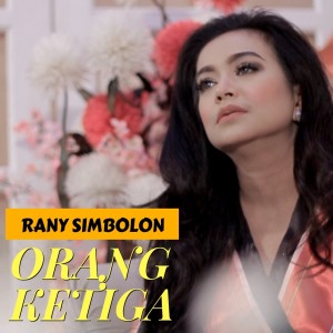 Album Orang Ketiga oleh Rany Simbolon