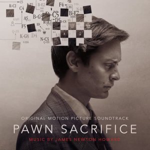 อัลบัม Pawn Sacrifice (Original Motion Picture Soundtrack) ศิลปิน James Newton Howard