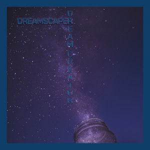 Listen to Dream Creator song with lyrics from Dreamscaper
