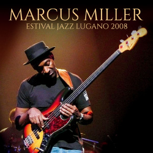 Dengarkan lagu ホワット・イズ・ヒップ ？ (Live) nyanyian Marcus Miller dengan lirik