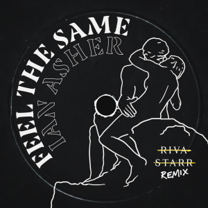 อัลบัม Feel The Same (Riva Starr Remix) ศิลปิน Riva Starr