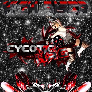 Listen to High Riser song with lyrics from DJ Blade