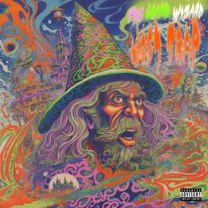 Joey Trap的專輯THE GRAND WIZARD (Explicit)