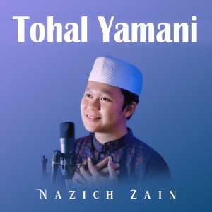 Album Thohal Yamani oleh NAZICH ZAIN
