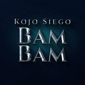 Listen to Bam Bam (其他) song with lyrics from Kojo Siego