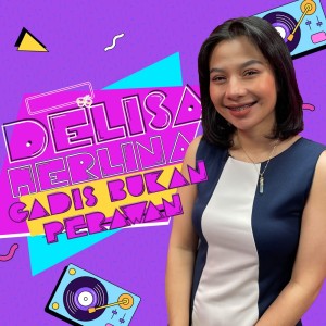 Delisa Herlina的专辑Gadis Bukan Perawan