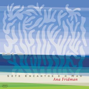 收聽Ana Fridman的Improviso com Lu Horta歌詞歌曲