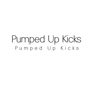 ดาวน์โหลดและฟังเพลง Pumped Up Kicks (Instrumental) พร้อมเนื้อเพลงจาก Pumped Up Kicks
