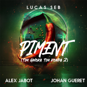 Album Piment (tim gwoka tim konpa 2) [Explicit] from Lucas Seb