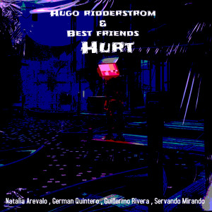 Listen to Hurt song with lyrics from Hugo Ridderstrom