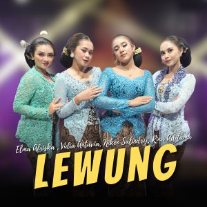 Dengarkan LEWUNG lagu dari Elma Afriska dengan lirik