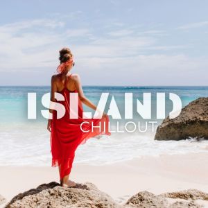 DJ Laid-Back Islander的專輯Island Chillout (A Serene Escape to Tropical Vibes and Relaxation)