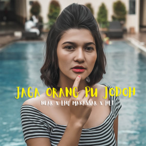 Album Jaga Orang Pu Jodoh oleh HLF