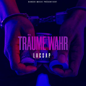 Album Träume Wahr (Explicit) from Lacsap