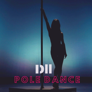 收聽Dll的Pole Dance歌詞歌曲