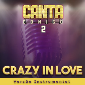 Listen to Crazy In Love (Instrumental) song with lyrics from Tiago Prado