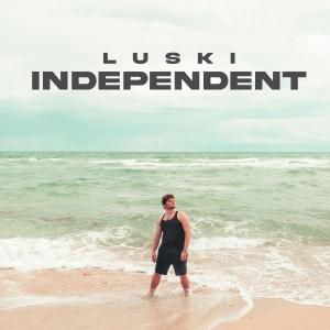 收聽Luski的Independent (Explicit)歌詞歌曲