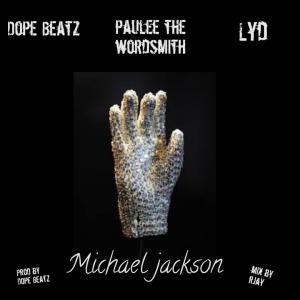 dopeBeatz的專輯Michael Jackson (feat. Paulee the Wordsmith & Lyd) (Explicit)