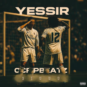 收聽OCFIPBEATZ的YESSIR (SIUU)歌詞歌曲