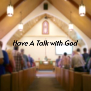 Album Have a Talk with God (Explicit) from Various