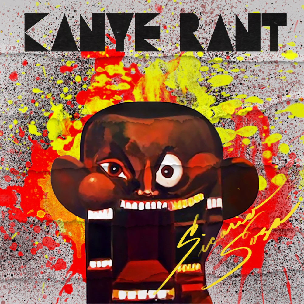 Kanye Rant (Explicit)