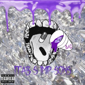 Listen to BAD (feat. Kody & IRIKICHI) (Explicit) song with lyrics from ITAB S IMP SONS