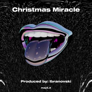 Ibranovski的專輯Christmas Miracle (Explicit)